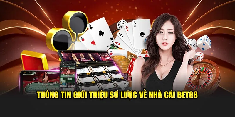 Giới thiệu tổng quan về Bet88