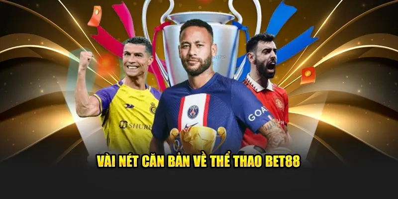 Vài nét căn bản về thể thao Bet88